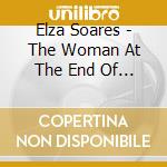 Elza Soares - The Woman At The End Of The World cd