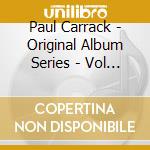 Paul Carrack - Original Album Series - Vol 1 (5 Cd) cd musicale di Paul Carrack