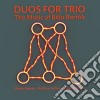 Bela Bartok - Duos For Trio - The Music Of Bela Bartok cd