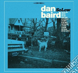 Dan Baird - Solow cd musicale di Dan Baird