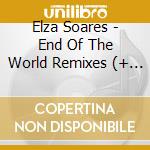 Elza Soares - End Of The World Remixes (+ Original Album) cd