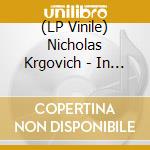 (LP Vinile) Nicholas Krgovich - In An Open Field lp vinile di Nicholas Krgovich