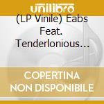 (LP Vinile) Eabs Feat. Tenderlonious - Kraksa/Svantetic vinile