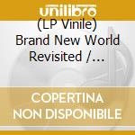 (LP Vinile) Brand New World Revisited / Various lp vinile di Terminal Video