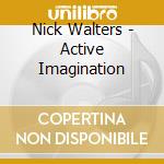 Nick Walters - Active Imagination cd