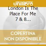 London Is The Place For Me 7 & 8 / Various (2 Cd) cd