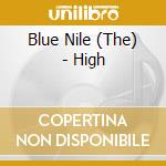 Blue Nile (The) - High cd