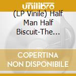 (LP Vinile) Half Man Half Biscuit-The Voltarol Years vinile