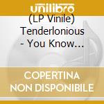 (LP Vinile) Tenderlonious - You Know I Care vinile