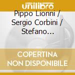 Pippo Lionni / Sergio Corbini / Stefano Franceschini - Actionreaction 2 (2 Cd) cd