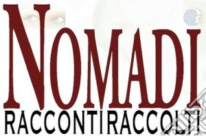 Nomadi - Raccontiraccolti cd musicale di NOMADI
