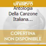 Antologia Della Canzone Italiana (selez. cd