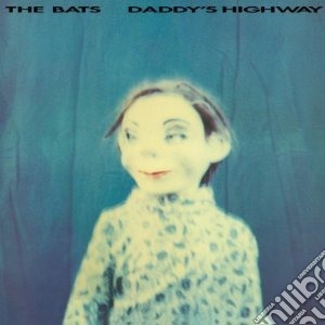 Bats - Daddy S Highway cd musicale di Bats