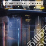 Bats - Compiletely cd
