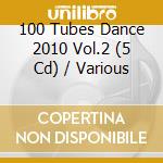 100 Tubes Dance 2010 Vol.2 (5 Cd) / Various cd