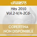 Hits 2010 Vol.2-V/A-2Cd- cd