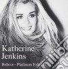 Katherine Jenkins - Believe: Platinum Collection cd