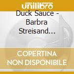 Duck Sauce - Barbra Streisand (2Track) cd