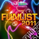 Fun Radio Funlist 2011 / Various (2 Cd) cd