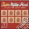Pizzi Nilla - Tutto Nilla Pizzi (2 Cd) cd
