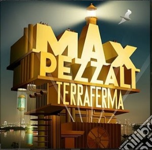 Max Pezzali - Terraferma cd musicale di Max Pezzali