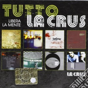 Crus (La) - Tutto La Crus - Libera La Mente (2 Cd) cd musicale di Crus La