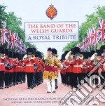 Band Of The Welsh Guards (The) - A Royal Tribute