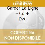Garder La Ligne - Cd + Dvd cd