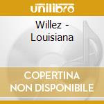 Willez - Louisiana cd