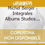 Michel Berger - Integrales Albums Studios (11 Cd) cd musicale di Michel Berger