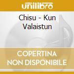 Chisu - Kun Valaistun cd