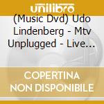 (Music Dvd) Udo Lindenberg - Mtv Unplugged - Live Aus Dem Hotel Antlantic (2 Dvd) cd