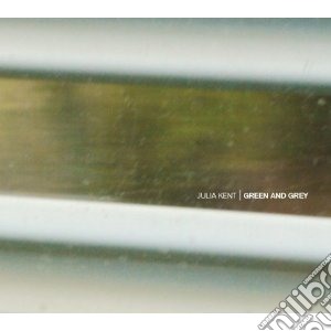 Julia Kent - Green And Grey cd musicale di Julia Kent