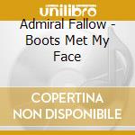 Admiral Fallow - Boots Met My Face cd