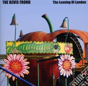 Bevis Frond - The Leaving Of London cd musicale di Frond Bevis