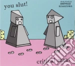 You Slut ! - Critical Meat cd