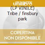 (LP VINILE) Tribe / finsbury park lp vinile di Tribesman