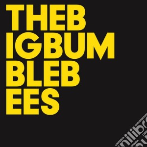 Big Bumble Bees (The) - The Big Bumble Bees cd musicale di The Big bumble bees