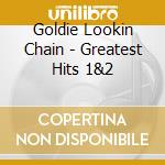 Goldie Lookin Chain - Greatest Hits 1&2 cd musicale di Goldie Lookin Chain