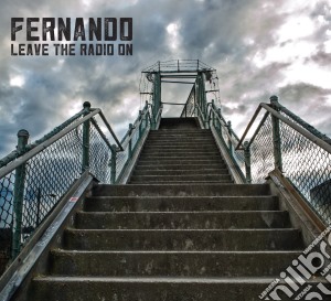 Fernando - Leave The Radio On cd musicale di Fernando