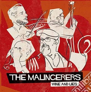 Malingerers (The) - Wine & Lies cd musicale di Malingerers (The)