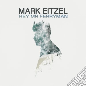 Mark Eitzel - Hey Mr Ferryman cd musicale di Mark Eitzel