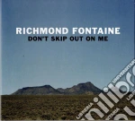 (LP Vinile) Richmond Fontaine - Don'T Skip Out On Me vinile