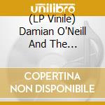 (LP Vinile) Damian O'Neill And The Monotones - Refit Revise Reprise vinile
