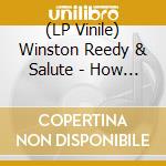 (LP Vinile) Winston Reedy & Salute - How Long Rastafari? (7