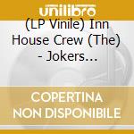 (LP Vinile) Inn House Crew (The) - Jokers Paradise Ep (10') vinile