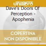 Dave's Doors Of Perception - Apophenia cd