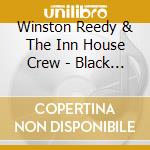 Winston Reedy & The Inn House Crew - Black Pearl cd musicale