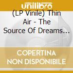 (LP Vinile) Thin Air - The Source Of Dreams 1982-1984 (Transparent Red) vinile