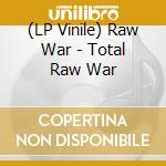 (LP Vinile) Raw War - Total Raw War vinile